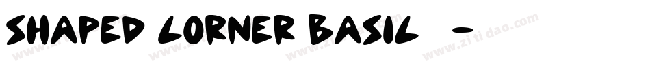 Shaped Corner Basic生成器字体转换